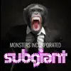 Subgiant - Monsters Incorporated - Single